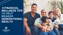 8 Financial Wellness Tips to Help Manage Generational Wealth