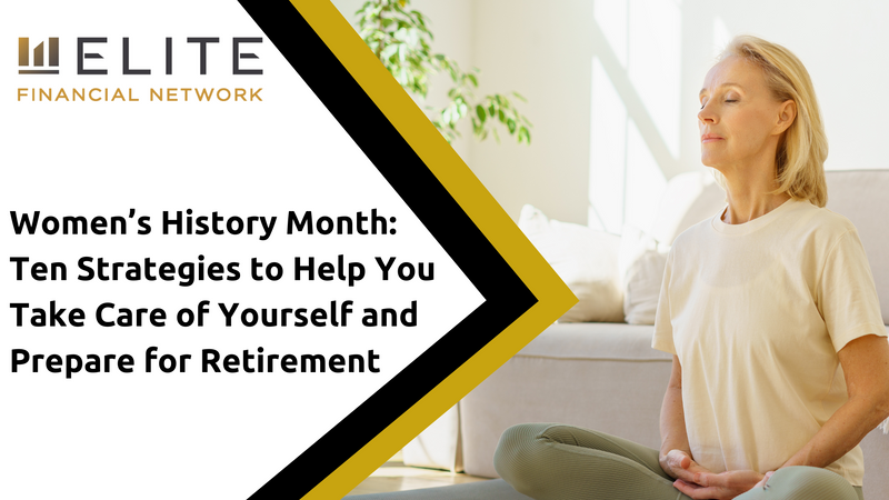 Women’s History Month: Retirement Focus