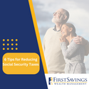 6 Tips for Reducing Social Security Taxes
