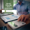 Spring Cleaning Your Investments