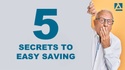 Five Savings Secrets
