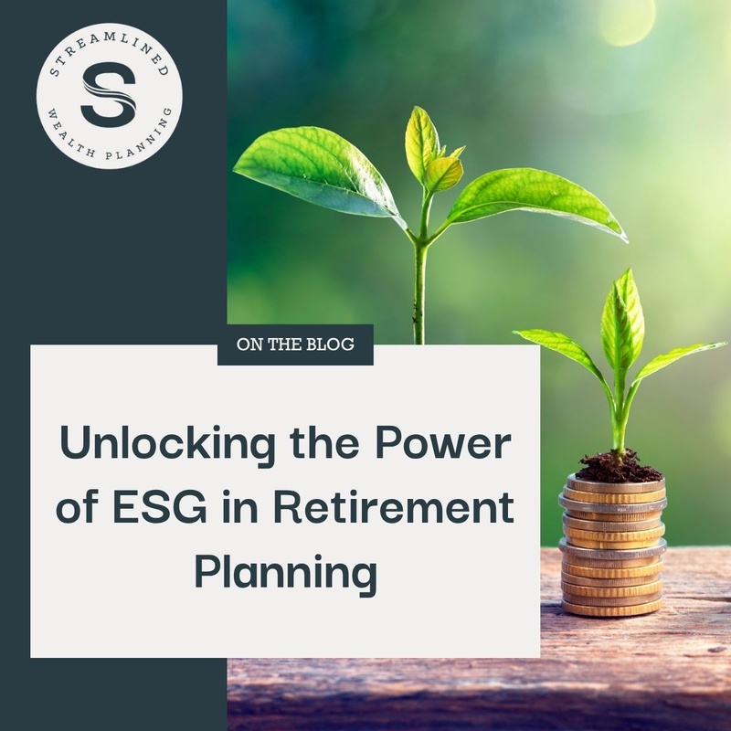 Unlocking the Power of ESG in Retirement Planning
