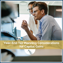 Year-End Tax Planning Considerations for Capital Gains