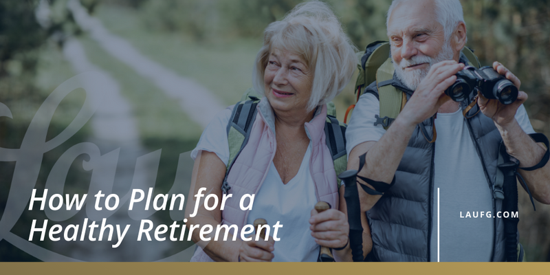 How to Plan for a Healthy Retirement