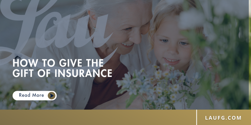 How to Give the Gift of Insurance