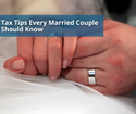 Tax Tips Every Married Couple Should Know
