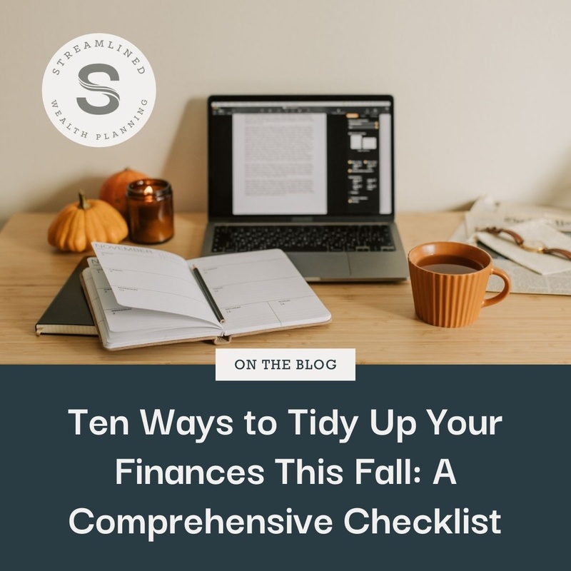 Ten Ways to Tidy Up Your Finances This Fall: A Comprehensive Checklist