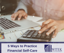 5 Ways to Practice Financial Self-Care