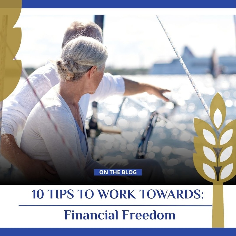10 Tips to Work Toward Financial Freedom