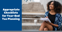 Appropriate Checklists for Year-End Tax Planning