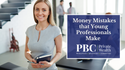 Money Mistakes that Young Professionals Make