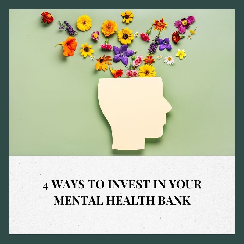 4 Ways to Invest in Your Mental Health Bank