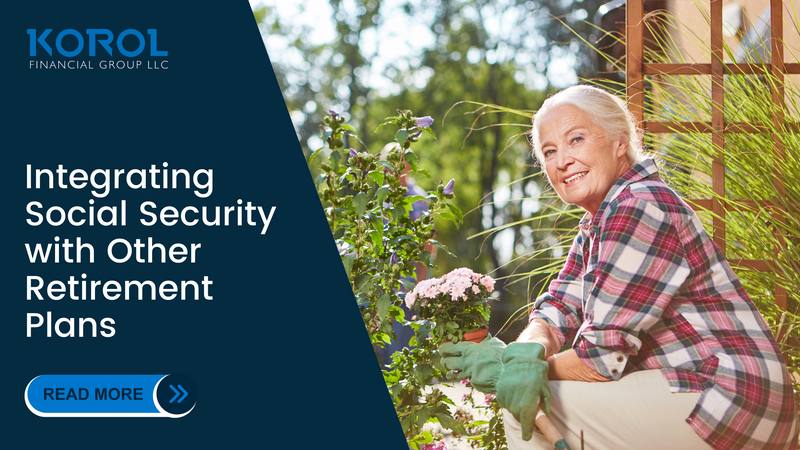 Integrating Social Security with Other Retirement Plans