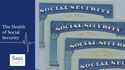The Health of Social Security - Some Good News and Some Bad News