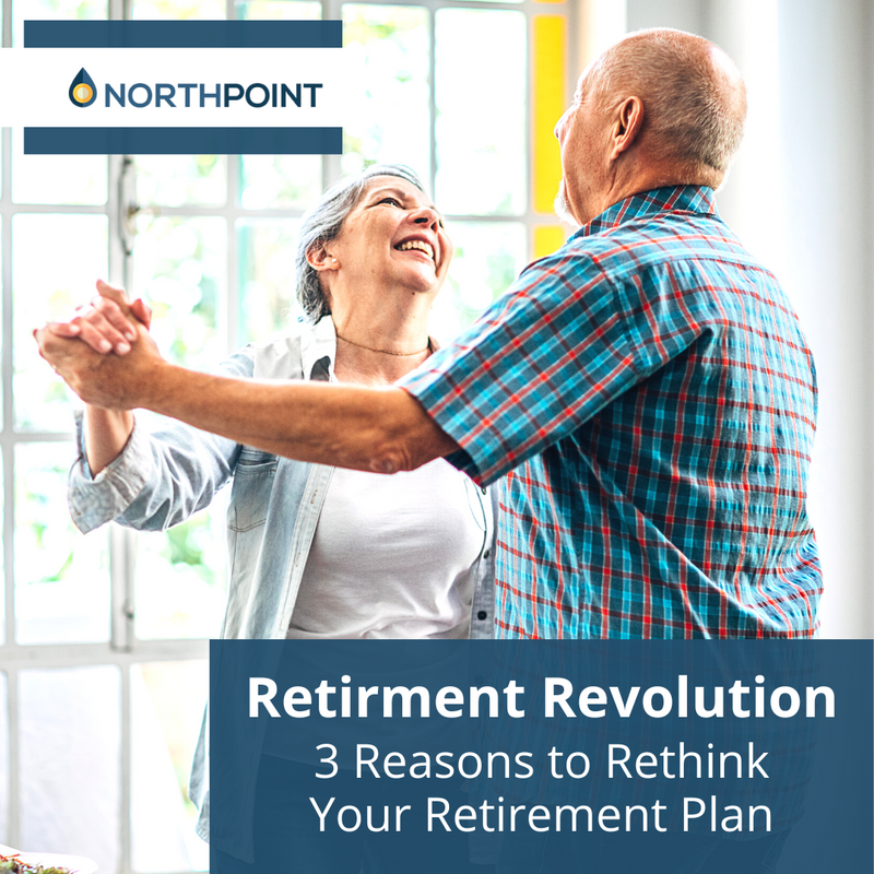 Retirement Revolution: 3 Reasons to Rethink Your Retirement Plan