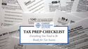 Tax Prep Checklist: Everything You Need to Be Ready for Tax Season