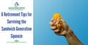 6 Retirement Tips for Surviving the Sandwich Generation Squeeze