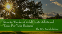 Remote Workers Could Create Additional Taxes For Your Business