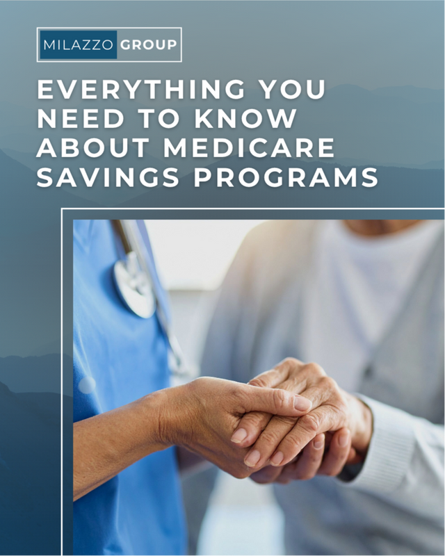 Everything You Need to Know About Medicare Savings Programs