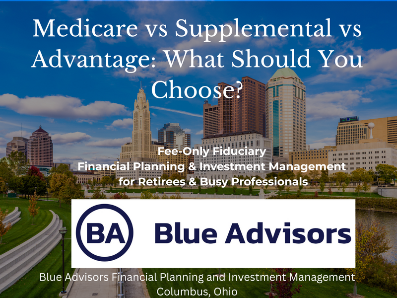 Medicare vs Supplemental vs Advantage: What Should You Choose?