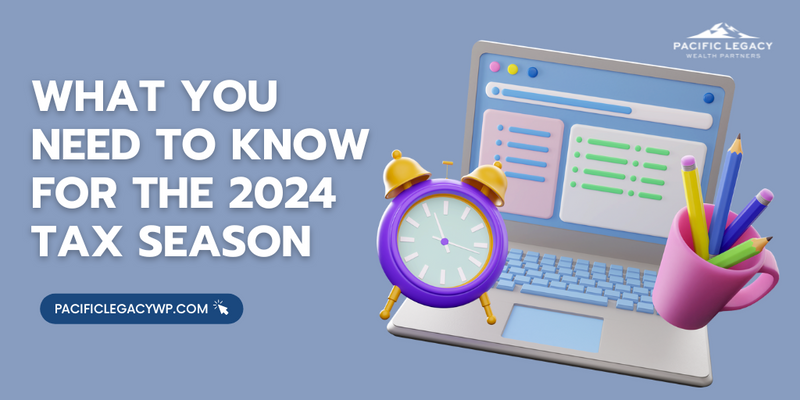 What You Need To Know for the 2024 Tax Season About Credits, Deductions, and Policies