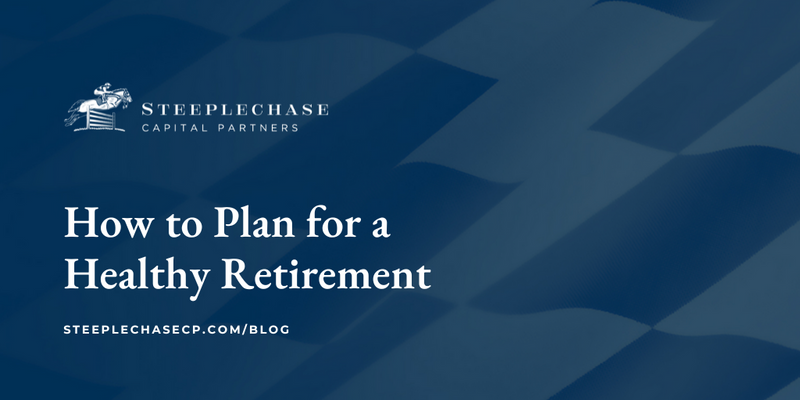 How to Plan for a Healthy Retirement