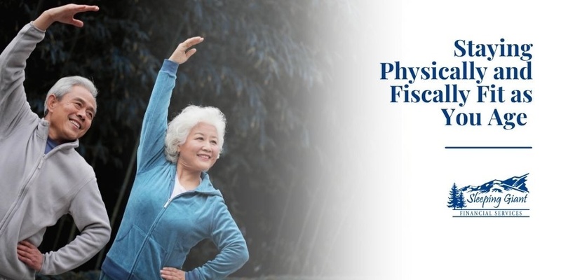 Staying Physically and Fiscally Fit as You Age