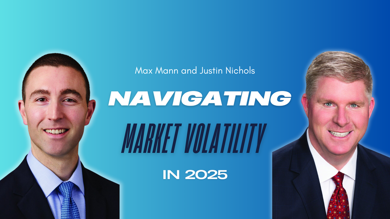 Navigating Market Volatility in 2025