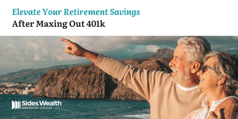 Elevate Your Retirement Savings: What to Do After Maxing Out Your 401(k)
