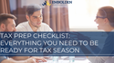 Tax Prep Checklist: Everything You Need to Be Ready for Tax Season