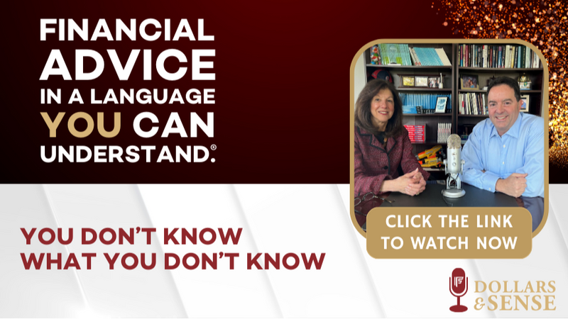 Dollars & Sense: You Don’t Know What You Don’t Know