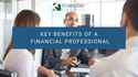Key Benefits of a Financial Advisor