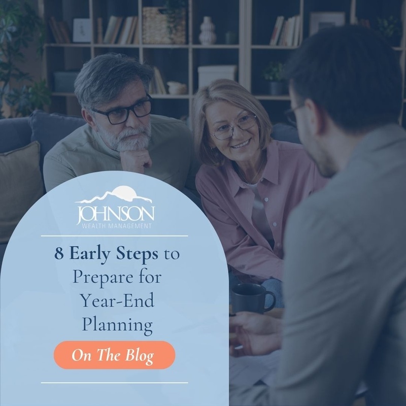 8 Early Steps to Prepare for Year-End Planning