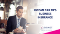 Income Tax Tips: Business Insurance