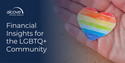 Financial Insights for the LGBTQ+ Community