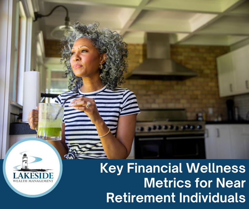 Key Financial Wellness Metrics for Near-Retirement Individuals
