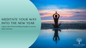 Meditate Your Way into the New Year