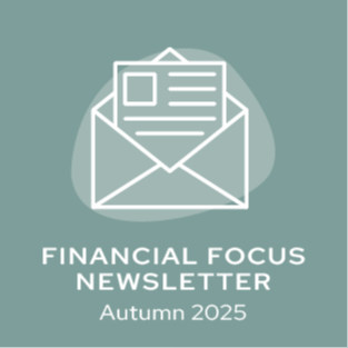 Financial Focus Autumn 2025