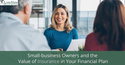 Small Business Owners and the Value of Insurance
