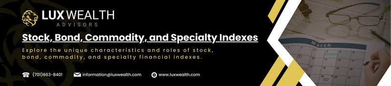 Decoding Financial Indexes: A Guide to Stock, Bond, Commodity, and Specialty Indexes