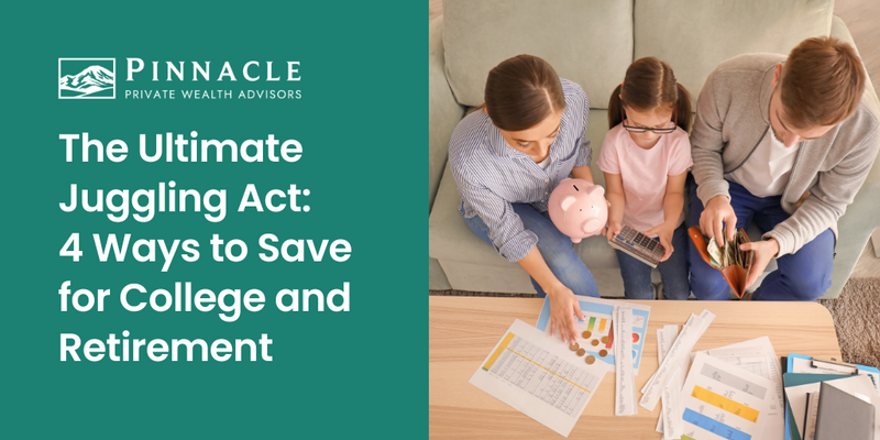 The Ultimate Juggling Act: 4 Ways to Save for College and Retirement