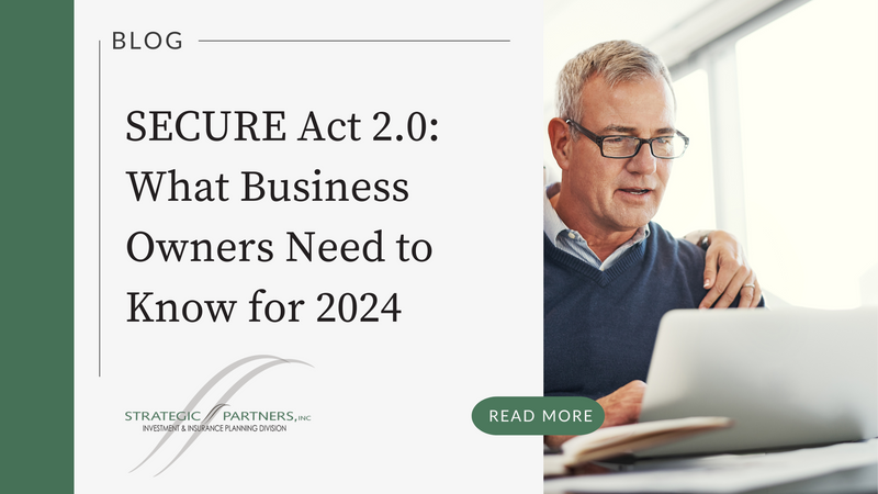 SECURE Act 2.0: What Business Owners Need to Know for 2024