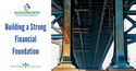 Building a Strong Financial Foundation