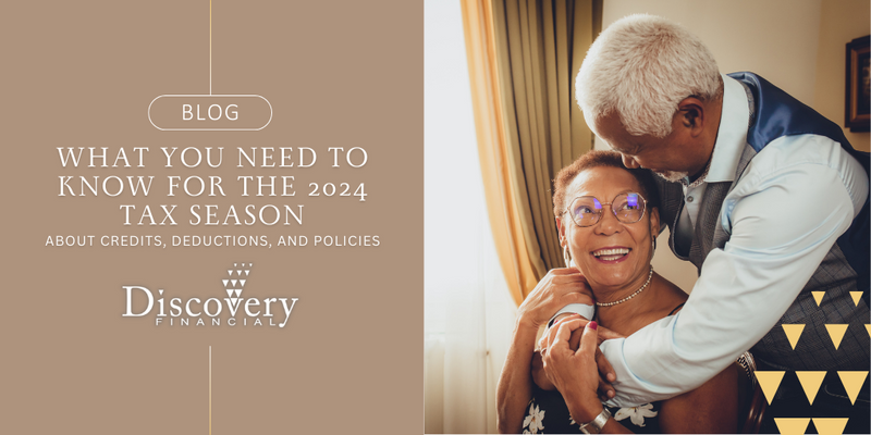 What You Need To Know for the 2024 Tax Season About Credits, Deductions, and Policies