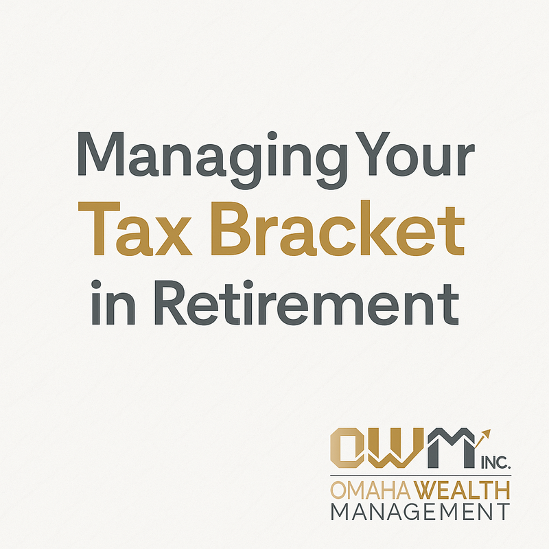 Managing Your Tax Bracket in Retirement