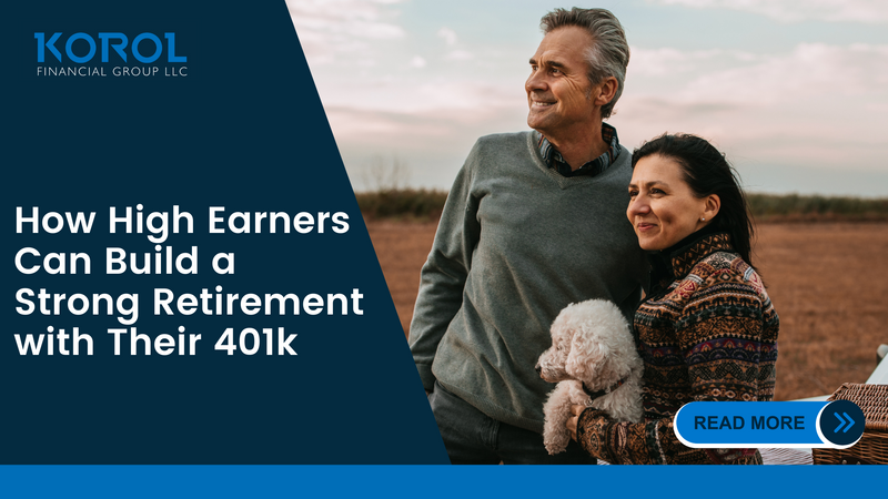 How High Earners Can Build a Strong Retirement with Their 401(k)