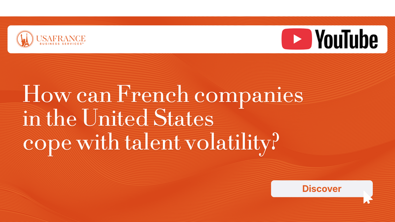 How can French companies in the United States cope with talent volatility?