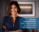 Revive Your Resolve: How to Recommit to Your Goals and Resolutions