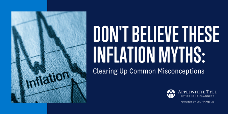 Don't Believe These Inflation Myths: Clearing Up Common Misconceptions