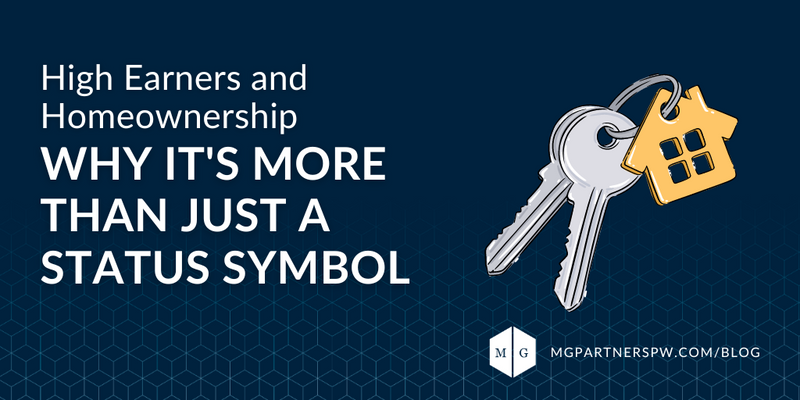 High Earners and Homeownership: Why It's More Than Just a Status Symbol